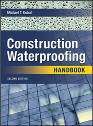 Upstryve's Construction of Waterproofing Handbook, Michael T. Kubal, 2008 product image provided by McGraw-Hill. Upstryve provides access to online contractor course content, exam prep, books, and practice test questions to students and professionals preparing for their state contracting exams.