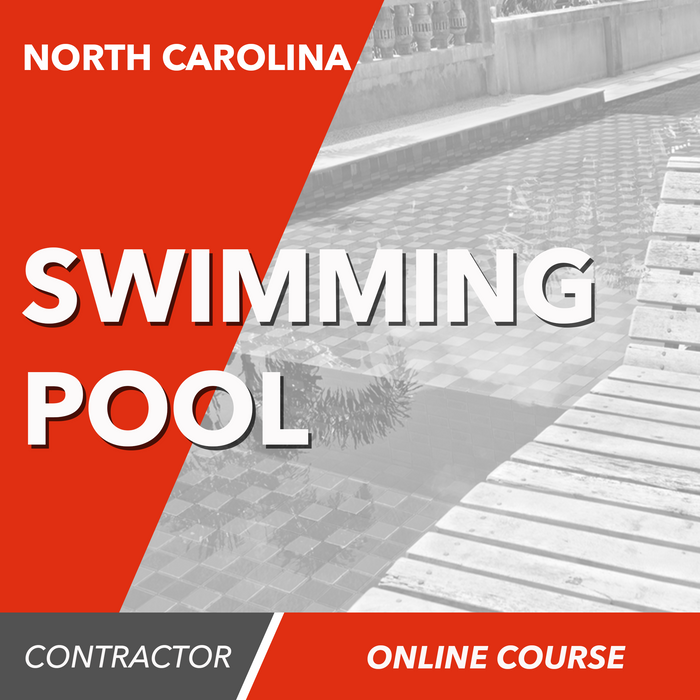 North Carolina Swimming Pool Contractor - Online Exam Prep Course