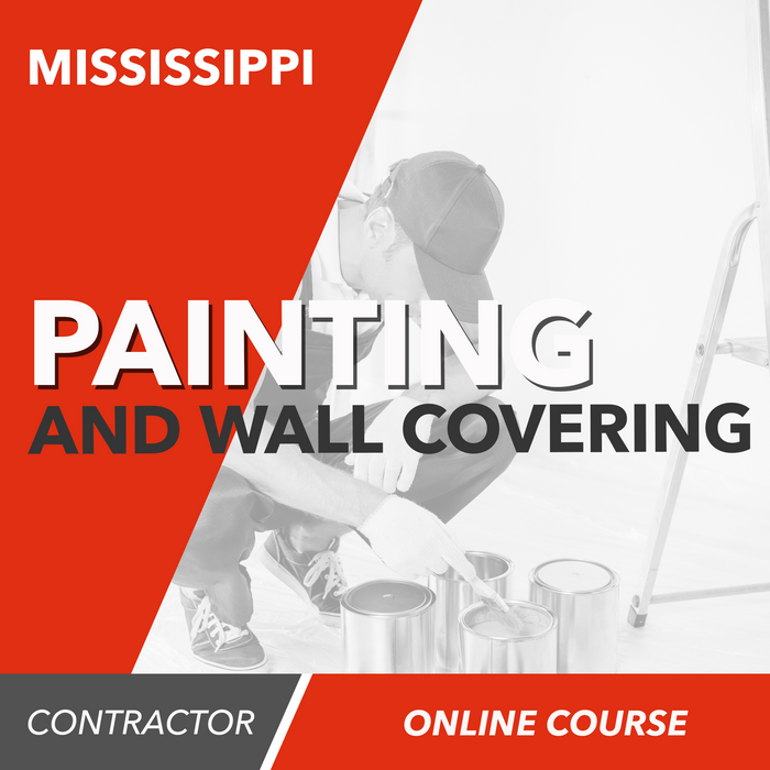 Mississippi Painting and Wall Covering Contractor - Online Exam Prep Course