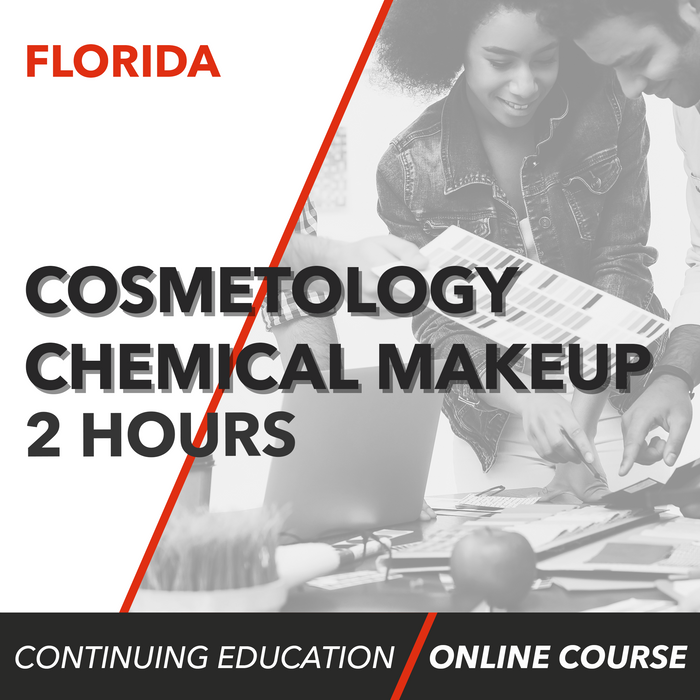 Florida Cosmetology Chemical Makeup Continuing Education (2 Hours)
