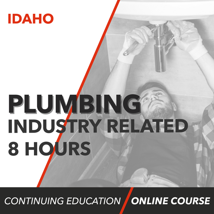 Idaho Plumbing Contractor Continuing Education Industry Related (8 Hours)