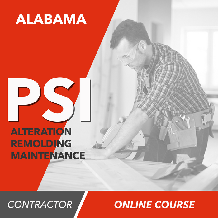 PSI Alabama Remodeling, Alteration, and Maintenance Contractor - Online Exam Prep Course