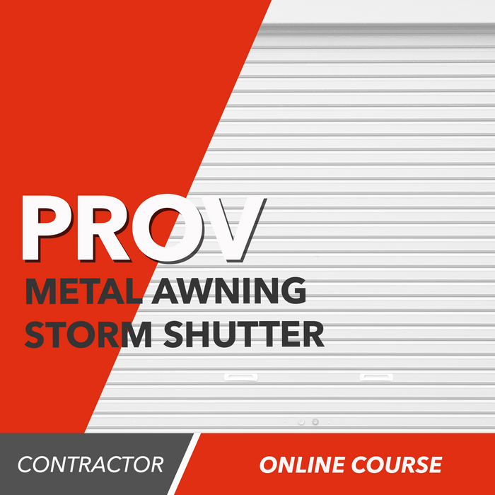Prov Metal Awning and Storm Shutter Online Course (County - Florida)