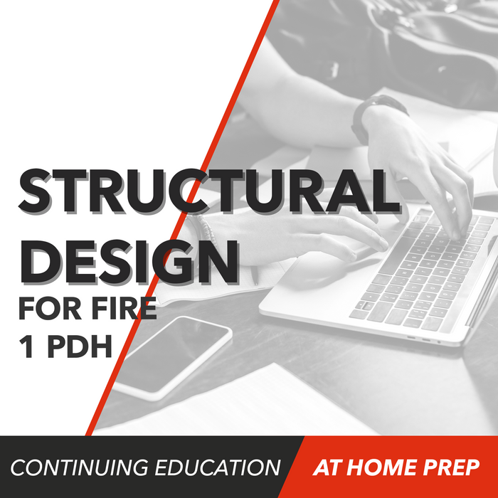 Structural Design for Fire: A Survey of Building Codes and Standards (1 PDH)