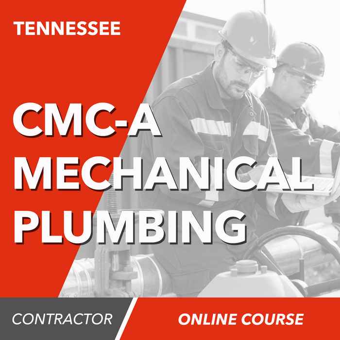Tennessee CMC-A Mechanical Plumbing Contractor - Online Exam Prep Course
