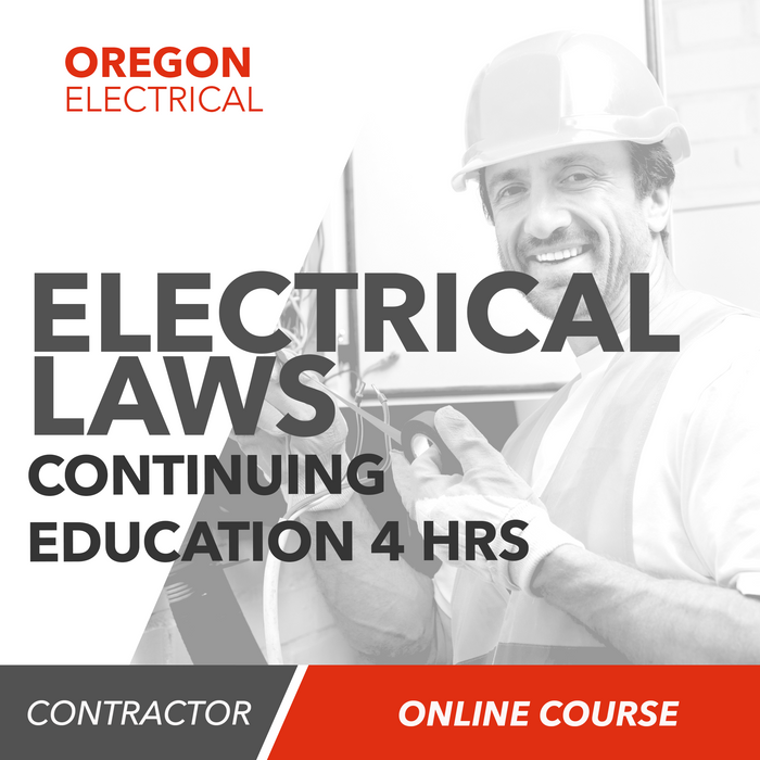 Oregon Electrical Laws Continuing Education (4 Hours)