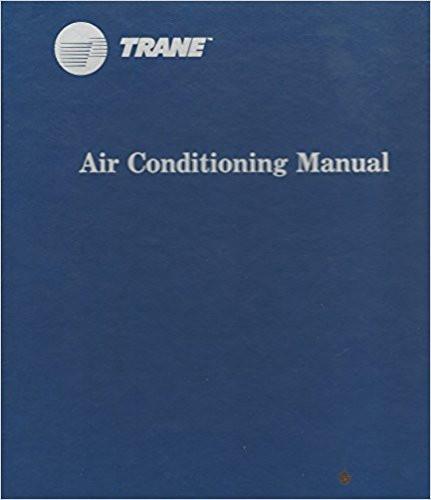 Trane Air Conditioning Manual, 6th Edition