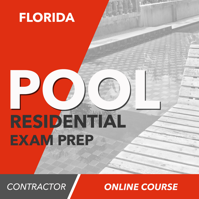Florida Residential Pool Contractor Trade Exam - Online Exam Prep Course