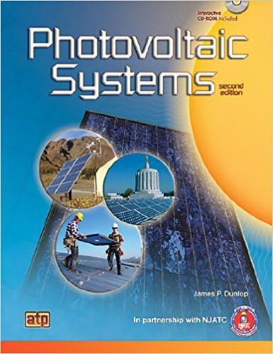 Photovoltaic Systems, 2014, 3rd Edition by Jim Dunlop and NJATC