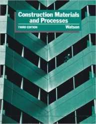 Upstryve's Construction Materials and Processes, Third Edition, 1986 product image provided by McGraw-Hill. Upstryve provides access to online contractor course content, exam prep, books, and practice test questions to students and professionals preparing for their state contracting exams.