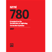 NFPA 780: Standard for the Installation of Lightning Protection Systems, 2017 Edition