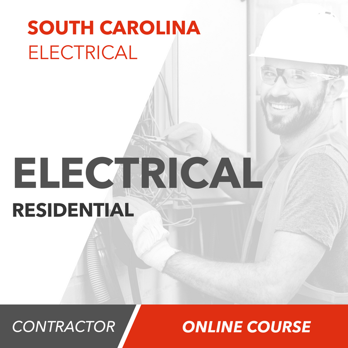 South Carolina Residential Electrical Contractor - Online Exam Prep Course