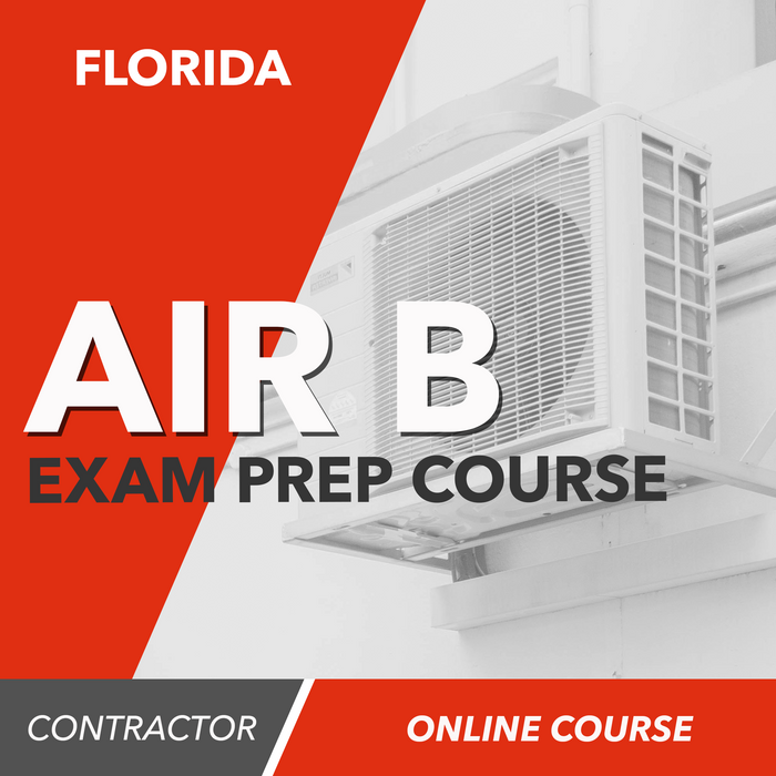 Florida Air B Contractor Trade Exam - Online Exam Prep Course