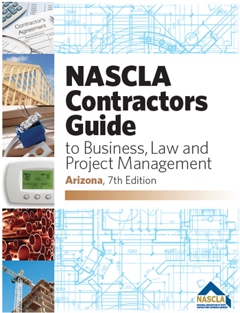 Upstryve's Arizona NASCLA Contractors Guide to Business, Law and Project Management, Arizona 7th Edition; Highlighted & Tabbed product image provided by NASCLA. Upstryve provides access to online contractor course content, exam prep, books, and practice test questions to students and professionals preparing for their state contracting exams.