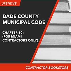 Dade County Municipal Code Chapter 10, 2015 (For Miami-Dade Contractors ONLY)