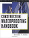 Upstryve's Construction Waterproofing Handbook 1999 product image provided by McGraw-Hill. Upstryve provides access to online contractor course content, exam prep, books, and practice test questions to students and professionals preparing for their state contracting exams.