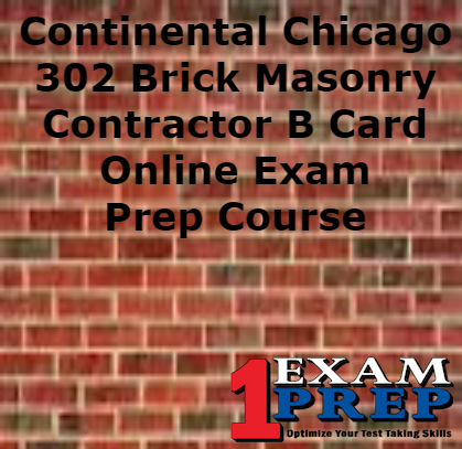 Upstryve's Continental Chicago 302 Brick Masonry Contractor B Card - Online Exam Prep Course product image provided by UpStryve Book Store. Upstryve provides access to online contractor course content, exam prep, books, and practice test questions to students and professionals preparing for their state contracting exams.