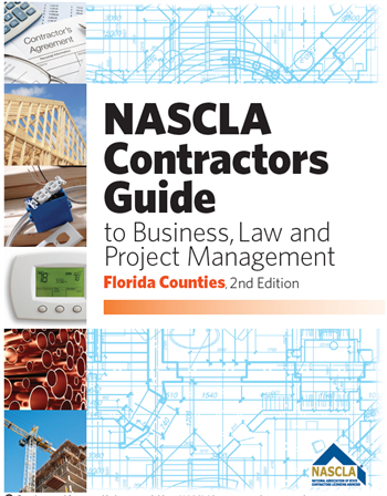 Florida NASCLA Contractors Guide to Business, Law and Project Management, Florida Counties 2nd Edition