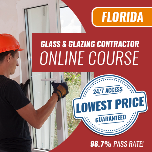 Florida Glass and Glazing Contractor Trade Exam - Online Exam Prep Course