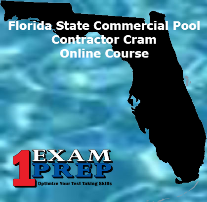 Florida Commercial Pool Contractors Trade Knowledge - Online Exam Prep Course Cram - Pearson Vue