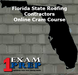 Florida State Roofing Contractors Cram Course