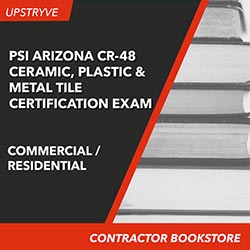 PSI Arizona CR-48 Ceramic, Plastic and Metal Tile (Residential/Commercial) Certification Exam