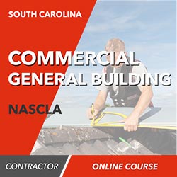 South Carolina Commercial General Building Contractor (NASCLA) Contractor - Online Exam Prep Course