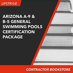 PSI Arizona A-9 Swimming Pools (Commercial) and B-5 General Swimming Pool Contractor (Residential) Certification Package