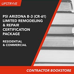 PSI Arizona B-3 (CR-61) Limited Remodeling and Repair Contractor (residential/commercial) Certification Package
