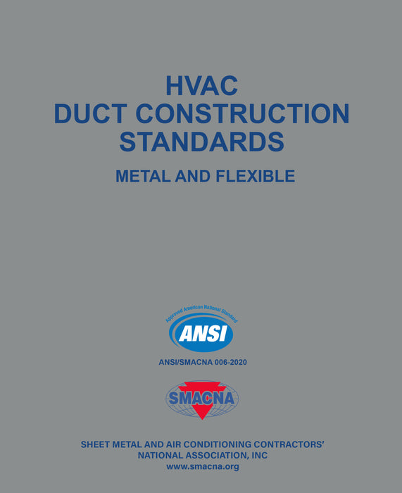 HVAC Duct Construction Standards - Metal and Flexible, 4th Edition (SMACNA)