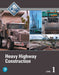 Heavy Highway Construction Level 1 Trainee Guide, 2nd Edition