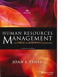 Human Resources Management for Public and Nonprofit Organizations has become the go-to reference for public and nonprofit human resources professionals. Now in its fourth edition, the text has been significantly revised and updated to include information that reflects changes in the field due to the economic crisis, changes in federal employment laws, how shifting demographics affect human resources management, the increased use of technology in human resources management practices.