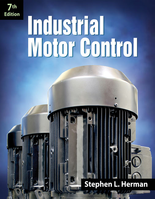 Industrial Motor Control, 7th Edition
