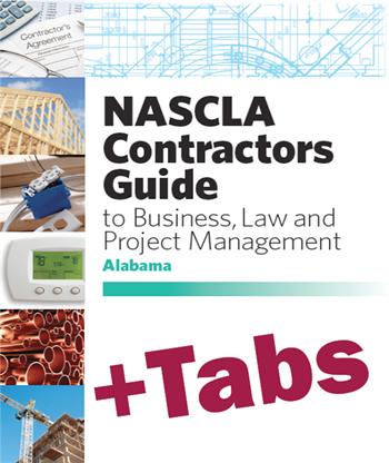 Upstryve's Alabama NASCLA Business, and Project Management for Contractors, General Contractors, 3rd Edition; Tabs Bundle [Book + Tabs] product image provided by NASCLA. Upstryve provides access to online contractor course content, exam prep, books, and practice test questions to students and professionals preparing for their state contracting exams.