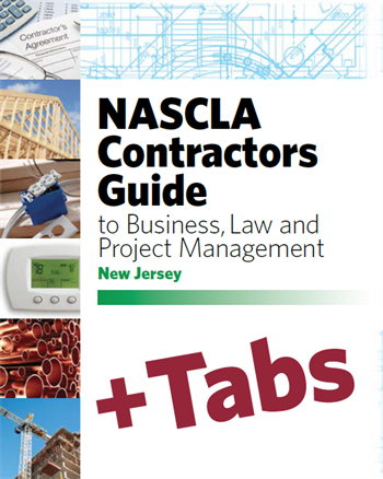 New Jersey NASCLA Contractors Guide to Business, Law and Project Management, NJ 1st Edition - Tabs Bundle Pak