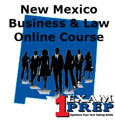New Mexico Business and Law - Online Exam Prep Course