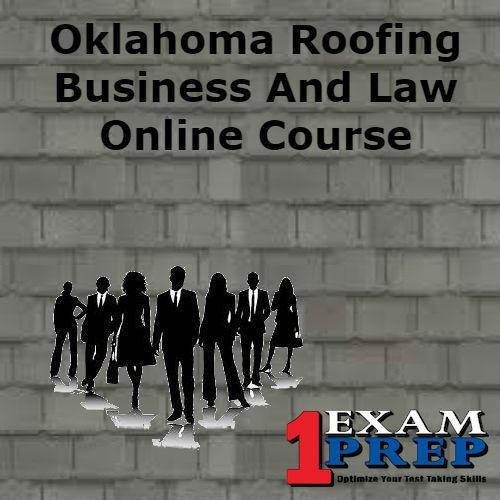 Oklahoma Roofing Business and Law Course - Online Exam Prep Course