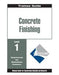 Upstryve's Concrete Finishing Level One, 1998 product image provided by Pearson. Upstryve provides access to online contractor course content, exam prep, books, and practice test questions to students and professionals preparing for their state contracting exams.