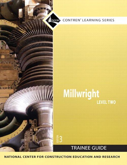 Millwright Level 2 Trainee Guide, Paperback, 3rd Edition