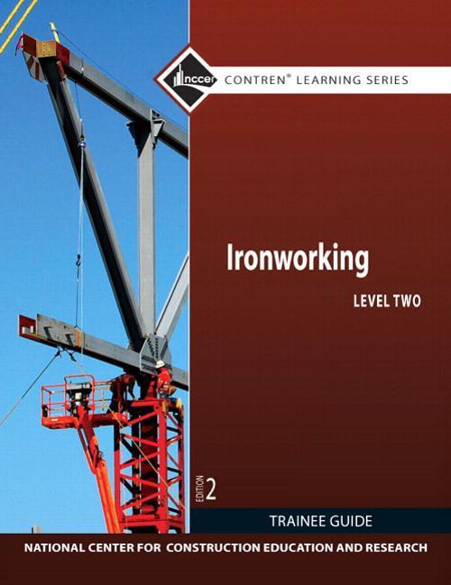 Ironworking Level 2 Trainee Guide, 2nd Edition