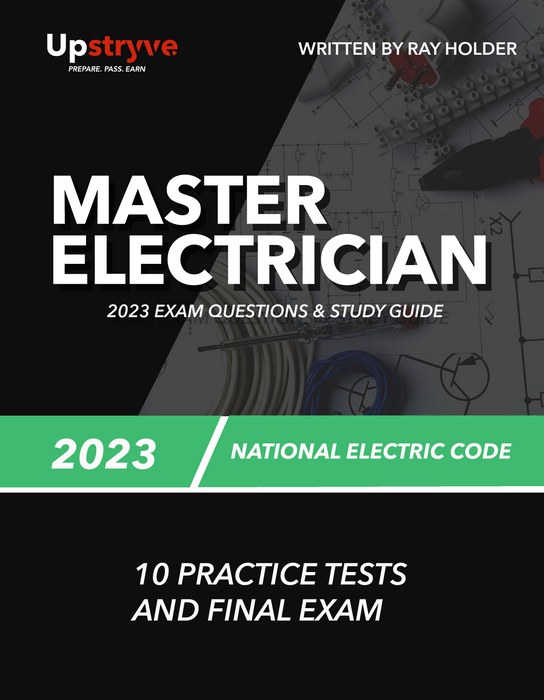 Upstryve's 2023 Master Electrician Exam Questions and Study Guide [Book] product image provided by UpStryve Book Store. Upstryve provides access to online contractor course content, exam prep, books, and practice test questions to students and professionals preparing for their state contracting exams.