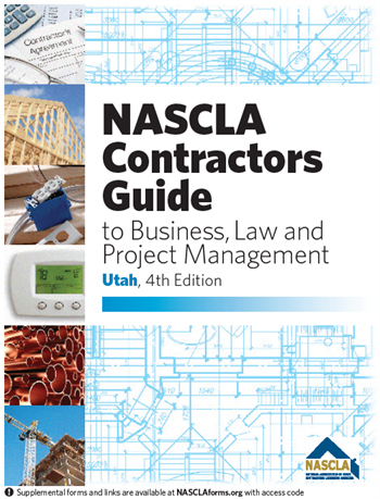 Utah NASCLA Contractors Guide to Business, Law and Project Management, Utah 4th Edition