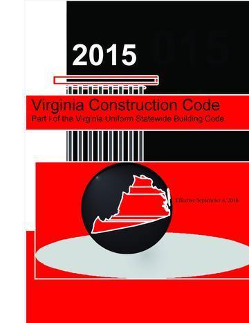 Virginia Uniform Statewide Building Code, 2015 - Part 1 Virginia Construction Code [Binder]